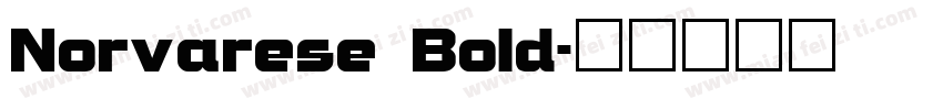 Norvarese Bold字体转换